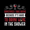 Funny Wine Quote and Saying.