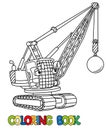Funny wrecking ball truck with eyes. Coloring book