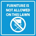 Furniture not allowed on a lawn sign