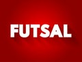 Futsal text quote, sport concept background