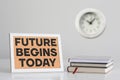 Future begins today is shown using the text