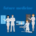 Future doctors and nurses and medical staff. Medical futuristic team in flat design people character. Molecular diet