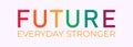 Future Everyday Stronger text with LGBT rainbow colors. LGBT pride banner