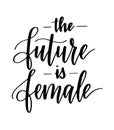 The future is female motivational inspiration vector calligraphy design