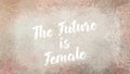 The Future is Female text on neutral textured banner with mandalas - International Women`s Day