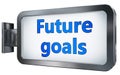 Future goals on billboard Royalty Free Stock Photo