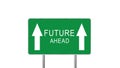 Future Green Road Sign With Direction Arrow Isolated On White Background. Business Concept 3D Render Royalty Free Stock Photo