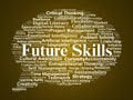 Future Skills Word Cloud. Key Competencies Needed For Tomorrow\'s Dynamic Workforce Royalty Free Stock Photo