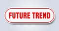 future trend sign. rounded isolated button. white sticker Royalty Free Stock Photo