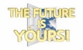 The Future is Yours Unlock Tomorrow Success Possibility 3d Illus