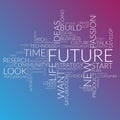 Futuristic words cloud about time, future, life