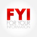 FYI - For Your Information acronym, business concept background Royalty Free Stock Photo