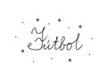 FÃÂºtbol phrase handwritten with a calligraphy brush. Football in spanish. Modern brush calligraphy. Isolated word black