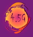 4.5g connection. Mobile technologies. Background with splashes of bright paint