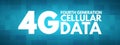 4G - fourth generation cellular data text, technology concept background Royalty Free Stock Photo