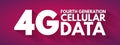 4G - fourth generation cellular data text, technology concept background Royalty Free Stock Photo