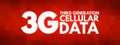 3G Third Generation cellular data text. technology concept background Royalty Free Stock Photo