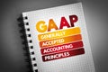 GAAP - Generally Accepted Accounting Principles acronym on notepad, business concept background