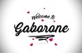 Gaborone Welcome To Word Text with Handwritten Font and Pink Heart Shape Design