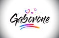 Gaborone Welcome To Word Text with Love Hearts and Creative Handwritten Font Design Vector