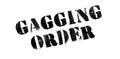 Gagging Order rubber stamp Royalty Free Stock Photo