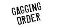 Gagging Order rubber stamp Royalty Free Stock Photo