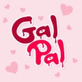 Gal pal sticker on pink background