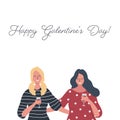 Galentines day. Two girls hug and drink wine. Text Happy Galentine\'s day. Greeting card