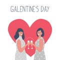 Galentines day. Two young women are drinking wine on a red heart background