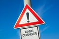 Game changer - traffic sign with exclamation mark to alert, warn caution Royalty Free Stock Photo