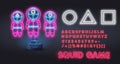 Neon Game character. Game pawns. Square triangle round. Squid Games. Vector neon illustration