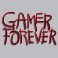 gamer forever vector quote