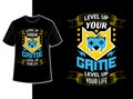 Gaming quote t shirt design or level up your game level up your life typography gamer t shirt template with creative motivation