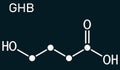 Gamma-hydroxybutyric acid, GHB, C4H8O3 molecule. It is neurotransmitter, liquid ecstasy, psychoactive drug. It is used in form of