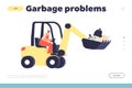 Garbage problem concept of landing page with janitor on bulldozer vehicle collect trash and litter