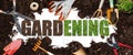 Gardening banner illustration - garden tools on brown soil and Gardening word text