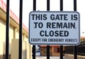 Gate to Remain Closed