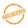 GATEKEEPER text written on orange grungy round stamp