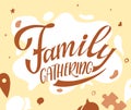 Gather together poster. Greeting card with brush calligraphy. Thanksgiving banner. Vector illustration