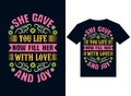 she gave your life t-shirt design typography vector illustration files