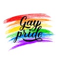 Gay Pride calligraphy hand lettering. Rainbow brush stroke LGBT community flag. Pride Day, Month, parade concept. Easy to edit