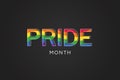 Gay Pride Month in June. LGBTQ word PRIDE