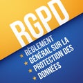 GDPR, General Data Protection Regulation, in French : RGPD