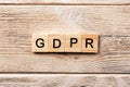 Gdpr word written on wood block. gdpr text on table, concept Royalty Free Stock Photo