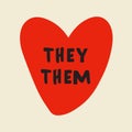 Gender Definition Pronoun: they, them in bright red heart shape. Royalty Free Stock Photo