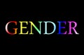 Gender word in rainbow colours isolated on black background. Homosexuality concept