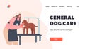 General Dog Care Landing Page Template. Hairdresser Female Character Provides Grooming Service, Cutting Puddle Dog