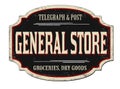 General store vintage rusty metal sign