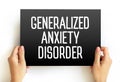 Generalized Anxiety Disorder is a condition of excessive worry about everyday issues and situations, text concept on card Royalty Free Stock Photo