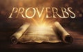 Glowing open scroll parchment revealing the book of the Bible. Book of Proverbs Royalty Free Stock Photo